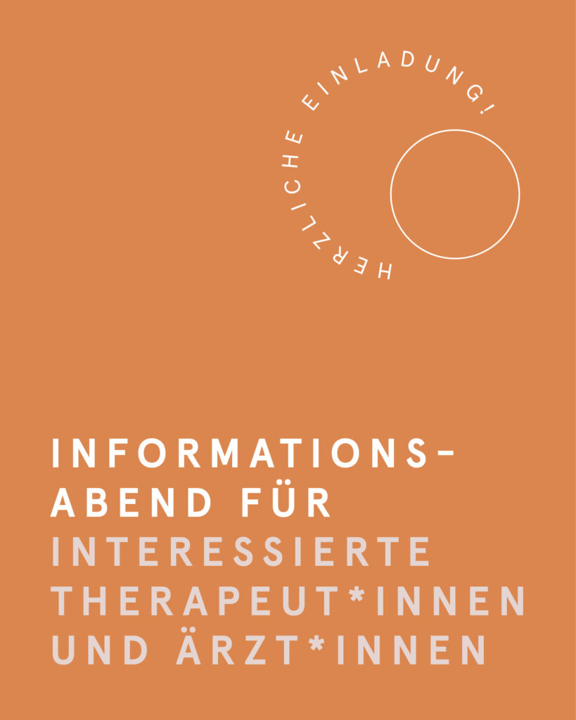 Informationsabend für Therapeutinnen und Ärztinnen